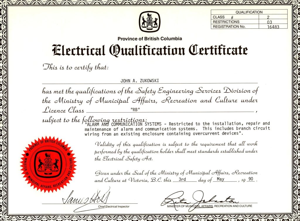 Electrical Qualification Certificate - Province of British Columbia Safety Engineering Services Division - Issued to John Alexander Zukowski. Certified Alarm Expert | Prince George